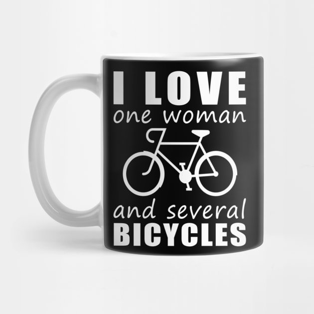 Pedal-Powered Love - Funny 'I Love One Woman and Several Bicycles' Tee! by MKGift